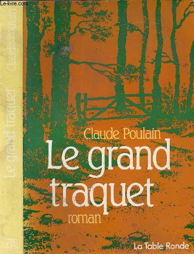 LE GRAND TRAQUET