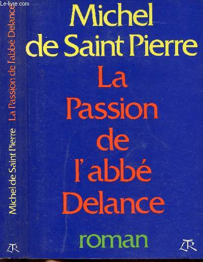 LA PASSION DE L'ABBE DELANCE