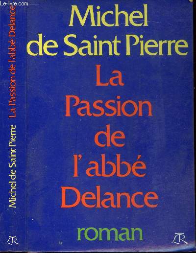 LA PASSION DE L'ABBE DELANCE