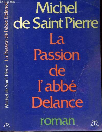 LA PASSION DE L'ABBE DELANCE