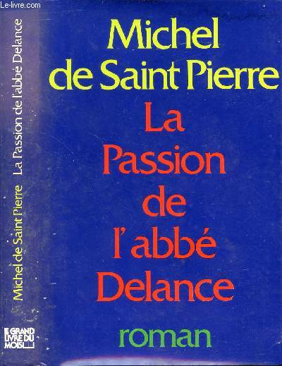 LA PASSION DE L'ABBE DELANCE
