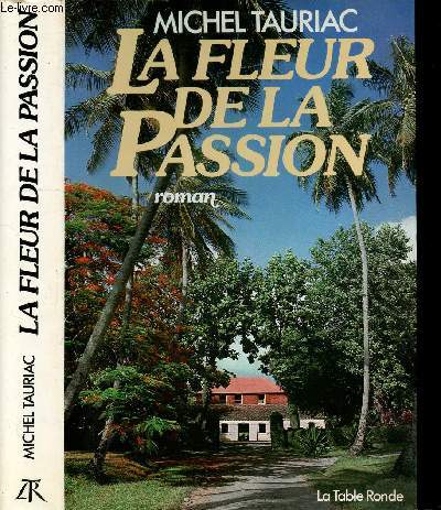 LA FLEUR DE LA PASSION
