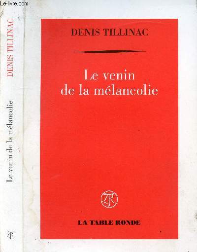 LE VENIN DE LA MELANCOLIE