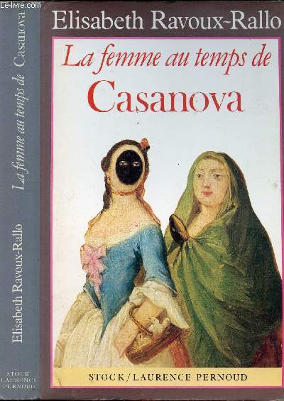 LA FEMME AU TEMPS DE CASANOVA