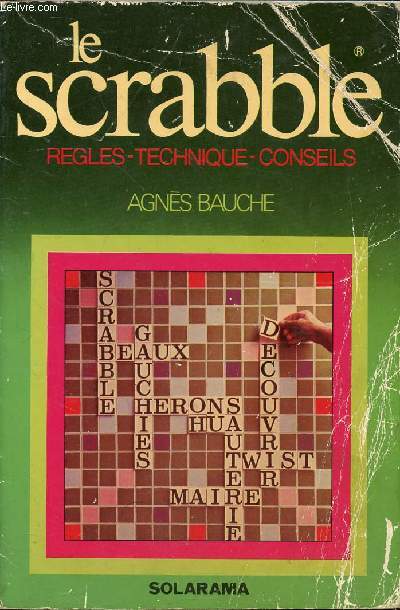 LE SCRABBLE REGLES - TECHNIQUE - CONSEILS