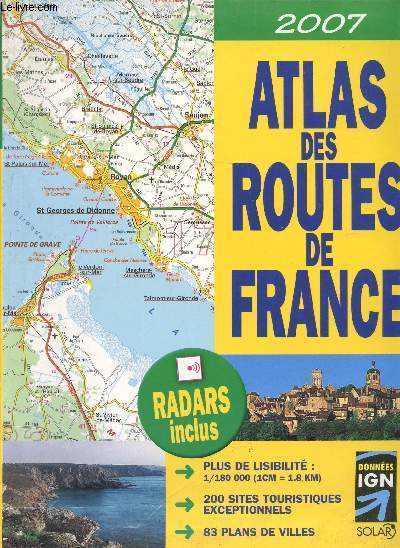 ATLAS DES ROUTES DE FRANCES 2007