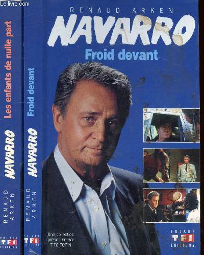 NAVARRO FROID DEVANT, NAVARRO LES ENFANTS DE NULLE PART