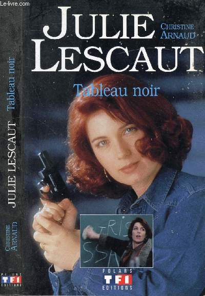 JULIE LESCAUT TABLEAU NOIR - ARNAUD CHRISTINE - 1995 - Afbeelding 1 van 1
