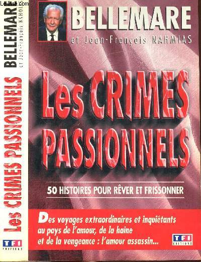 LES CRIMES PASSIONNELS 50 HISTOIRES POUR REVER ET FRISSONNER