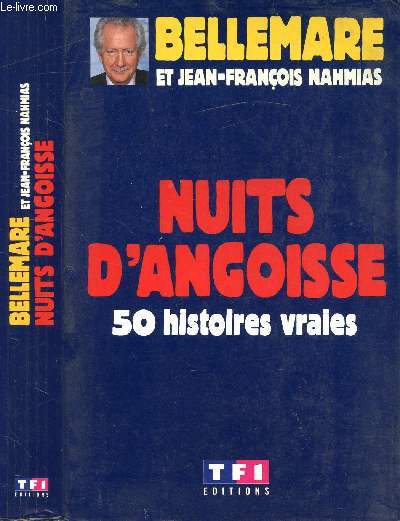 NUITS D'ANGOISSE 50 HISTOIRES VRAIES