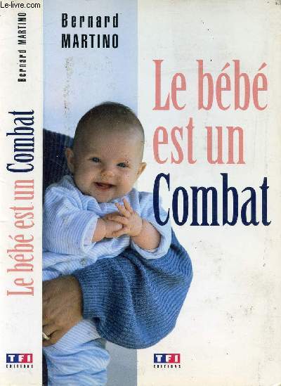 LE BEBE EST UN COMBAT