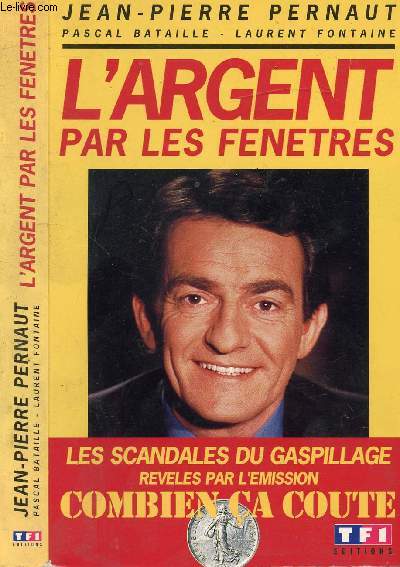 L'ARGENT PAR LES FENETRES