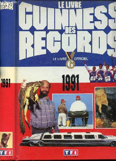 LE GUINNESS DES RECORDS 1991 LE LIVRE OFFICIEL