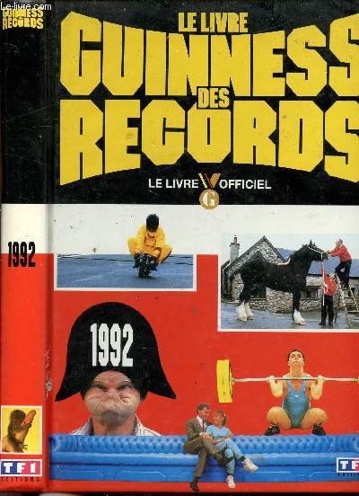 LE LIVRE GUINNESS DES RECORDS 1992 LE LIVRE OFFICIEL