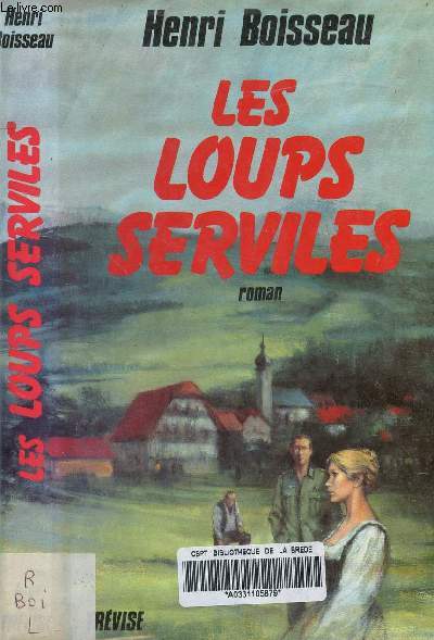 LES LOUPS SERVILES