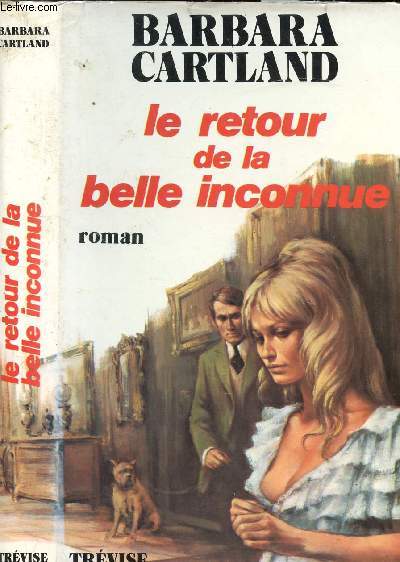 LE RETOUR DE LA BELLE INCONNUE