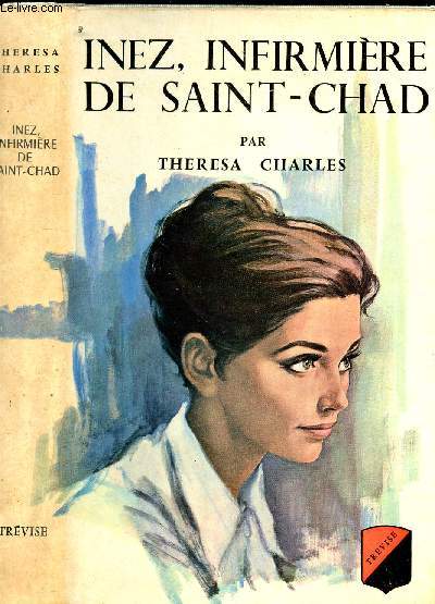 INEZ, INFIRMIERE DE SAINT-CHAD