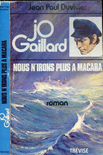 JO GAILLARD NOUS N'IRONS PLUS A MACARA