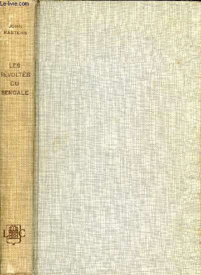 LES REVOLTES DU BENGALE
