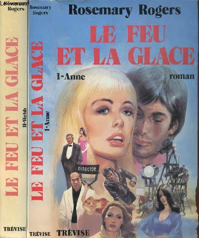 LE FEU ET LA GLACE TOME I ET II