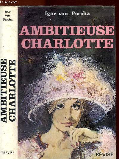 AMBITIEUSE CHARLOTTE