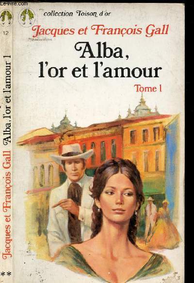 ALBA, L'OR ET L'AMOUR