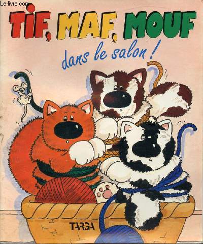TIF, MAF, MOUF DANS LE SALON !