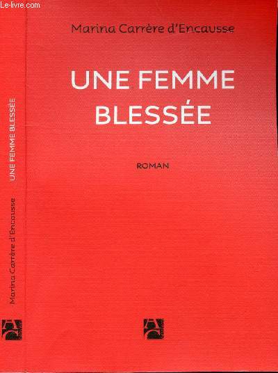UNE FEMME BLESSEE