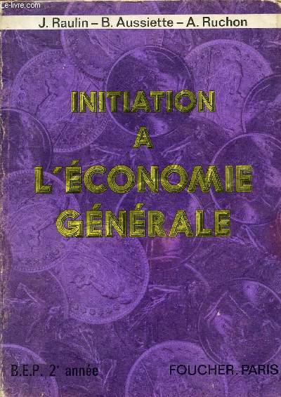 INITIATION A L'ECONOMIE GENERALE - BEP 2e ANNEE