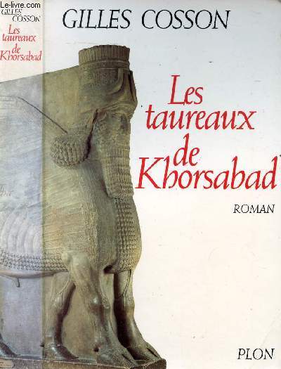 LES TAUREAUX DE KHORSABAD