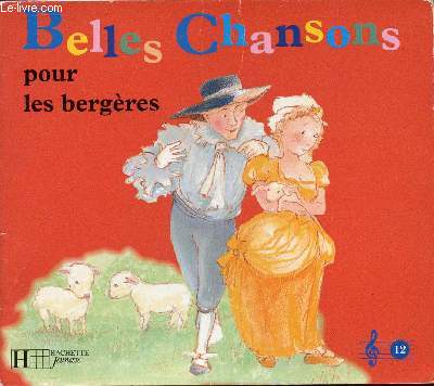 BELLES CHANSONS POUR LES BERGERES