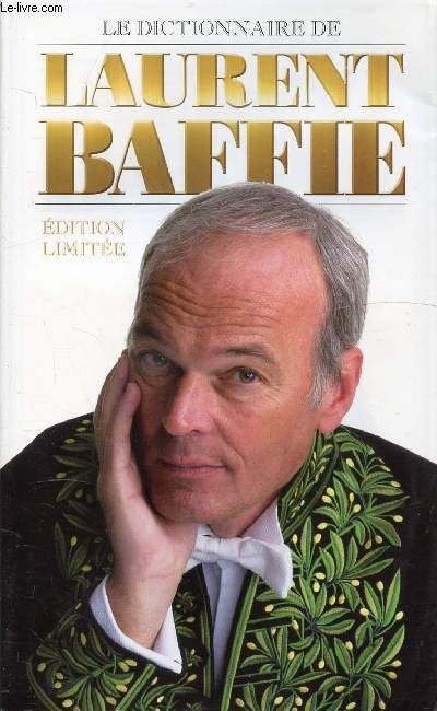 LE DICTIONNAIRE DE LAURENT BAFFIE