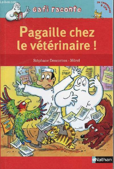 PAGAILLE CHEZ LE VETERINAIRE !