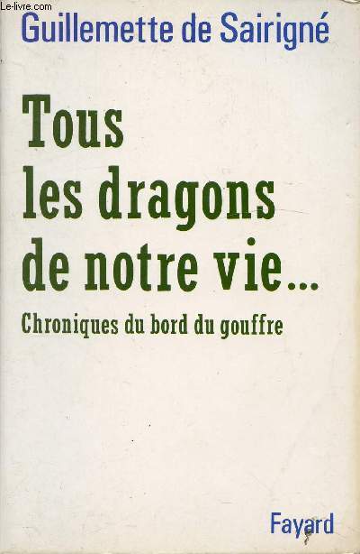 TOUS LES DRAGONS DE NOTRE VIE...