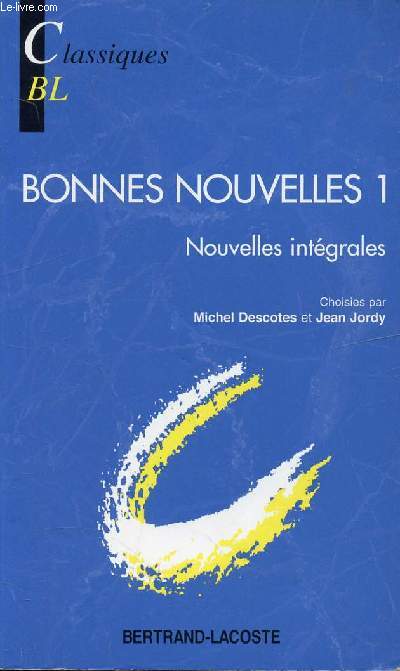 BONNES NOUVELLES 1 - NOUVELLES INTEGRALES