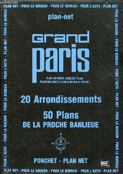 GRAND PARIS 20 ARRONDISSEMENTS - 50 PLANS DE LA PROCHE BANLIEU