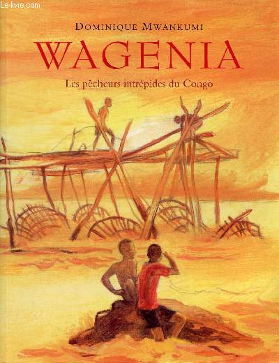 WAGENIA LES PECHEURS INTREPIDES DU CONGO