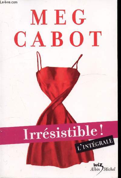 IRRESISTIBLE ! L'INTEGRALE