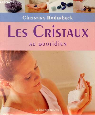 LES CRISTAUX AU QUOTIDIEN