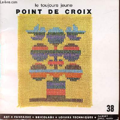 N38 - LE TOUJOURS JEUNE POINT DE CROIX