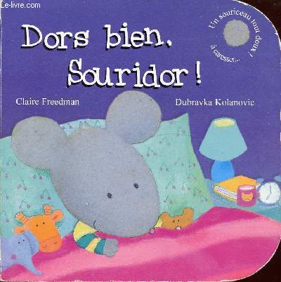 DORS BIEN, SOURIDOR !