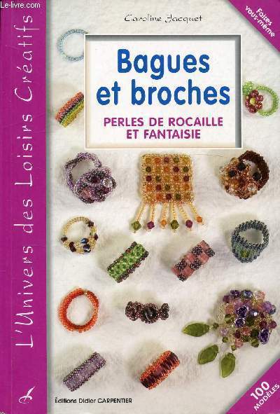 BAGUES ET BROCHES - PERLES DE ROCAILLE ET FANTAISIE