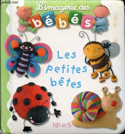 L'IMAGERIE DES BEBES - LES PETITES BETES