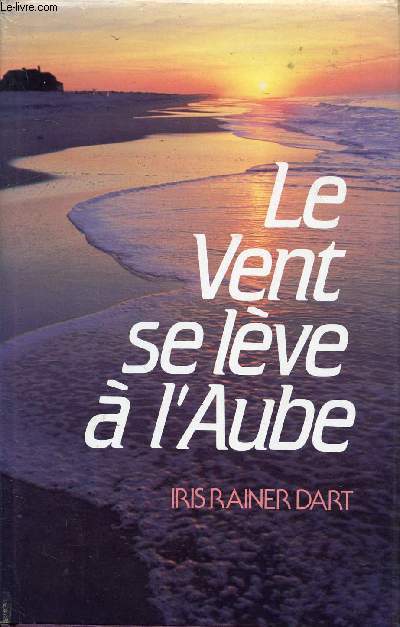 LE VENT SE LEVE A L'AUBE
