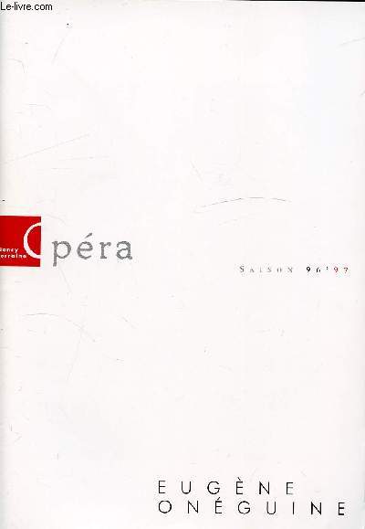 OPERA DE NANCY ET LORRAINE - SAISON 96-97 - EUGENE ONEGUINE