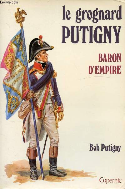 LE GROGNAD PUTIGNY - BARON D'EMPIRE