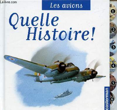 LES AVIONS QUELLE HISTOIRE !