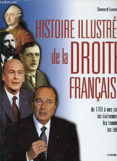 HISTOIRE ILLUSTREE DE LA DROITE FRANCAISE