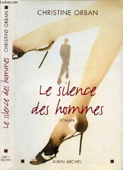 LE SILENCE DES HOMMES