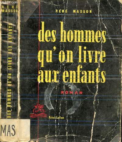 DES HOMMES QU'ON LIVRE AUX ENFANTS